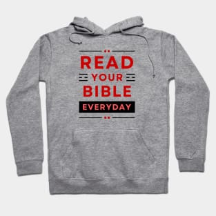 Read Your Bible Everyday | Christian Typography Hoodie